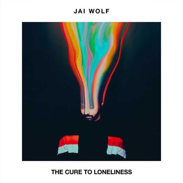 Jai Wolf - The Cure To Loneliness